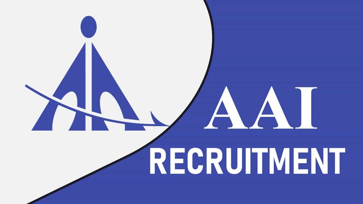 AAI Recruitment 2023: Monthly Salary up to 85000, Check Posts, Age, Eligibility and How to Apply
