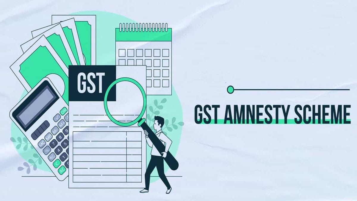 Know About all Active GST Amnesty Schemes