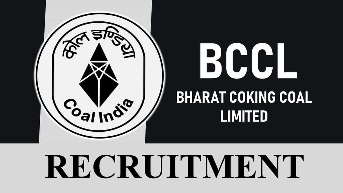 BCCL Recruitment 2023: Check Post, Age, Salary, Qualification and How to Apply