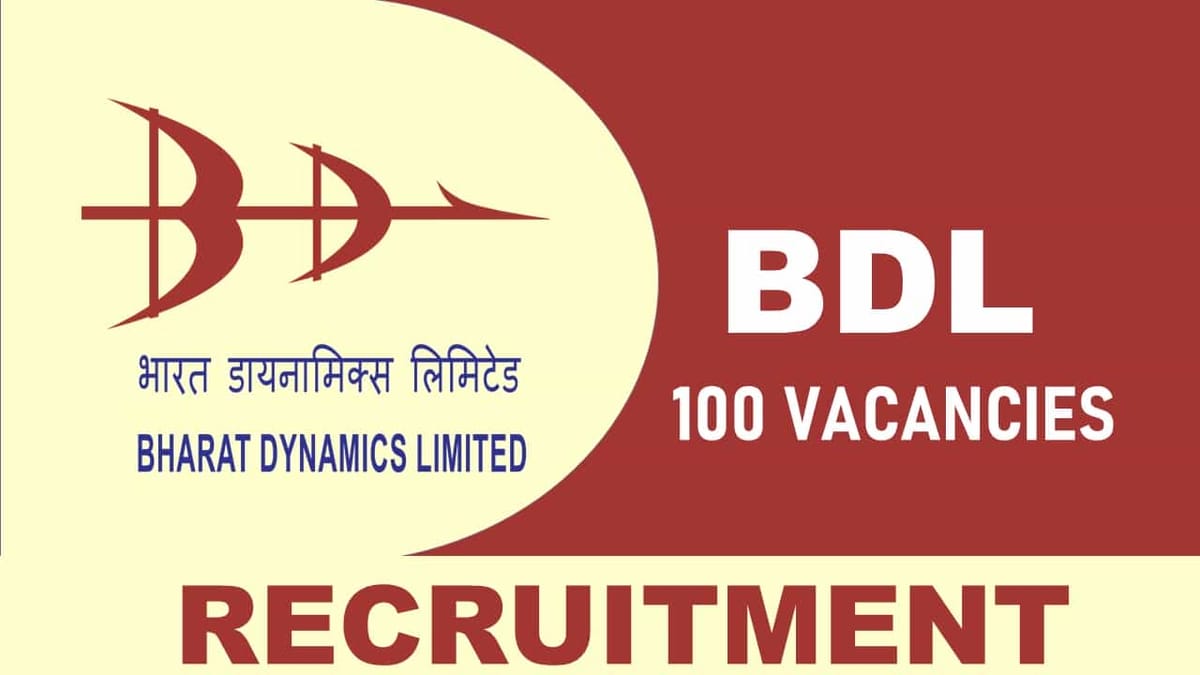 BDL Recruitment 2023: Notification Out for 100 Vacancies, Check Post, Salary, Age, Qualification and Other Vital Details