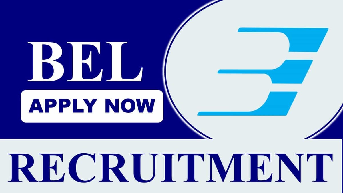 BEL Recruitment 2023: Salary Upto 9.48 Lakhs, Check Post, Salary, Age, Qualification and How to Apply