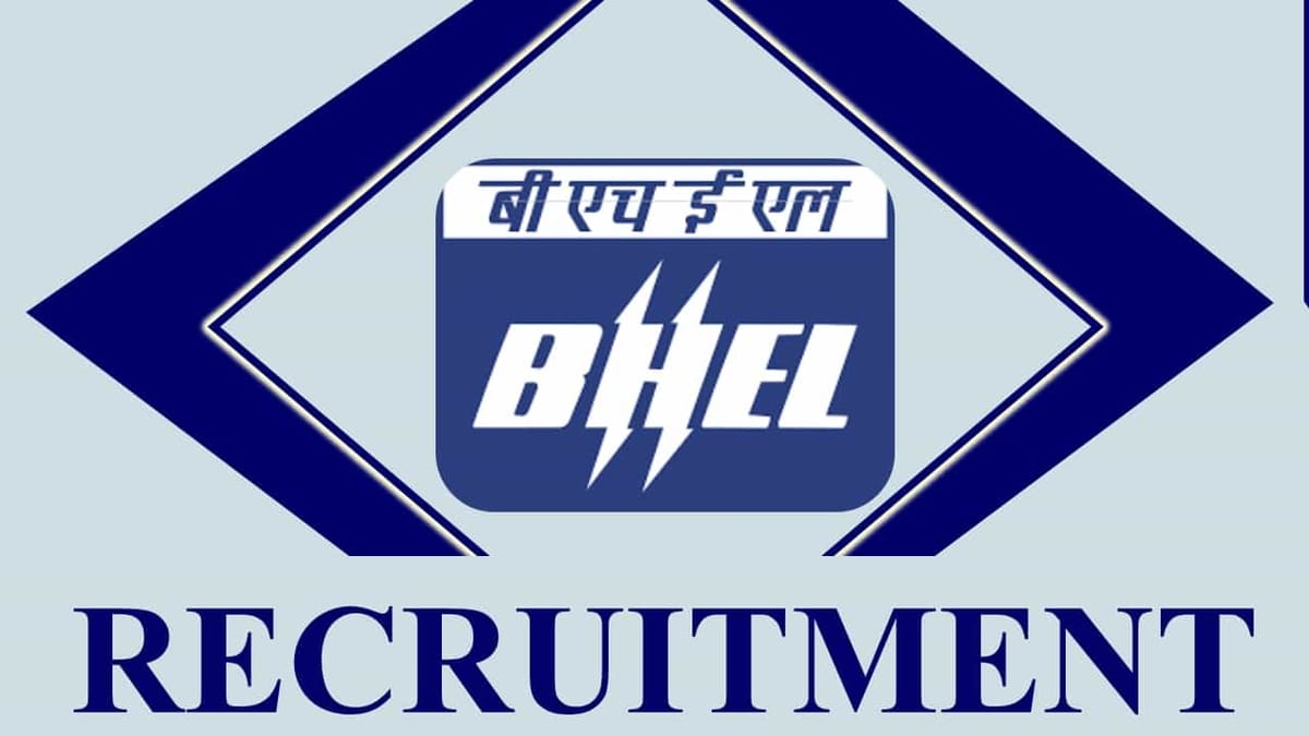 BHEL Recruitment 2023 for Apprenticeship: Check Post, Qualifications and Other Details
