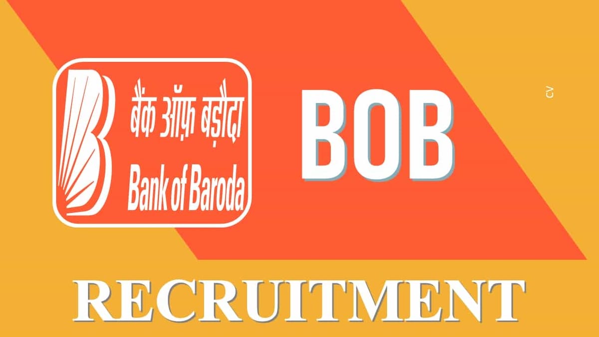 Bank of Baroda Recruitment 2023: Monthly Salary up to 89890, Check Vacancies, Age, Qualification and How to Apply