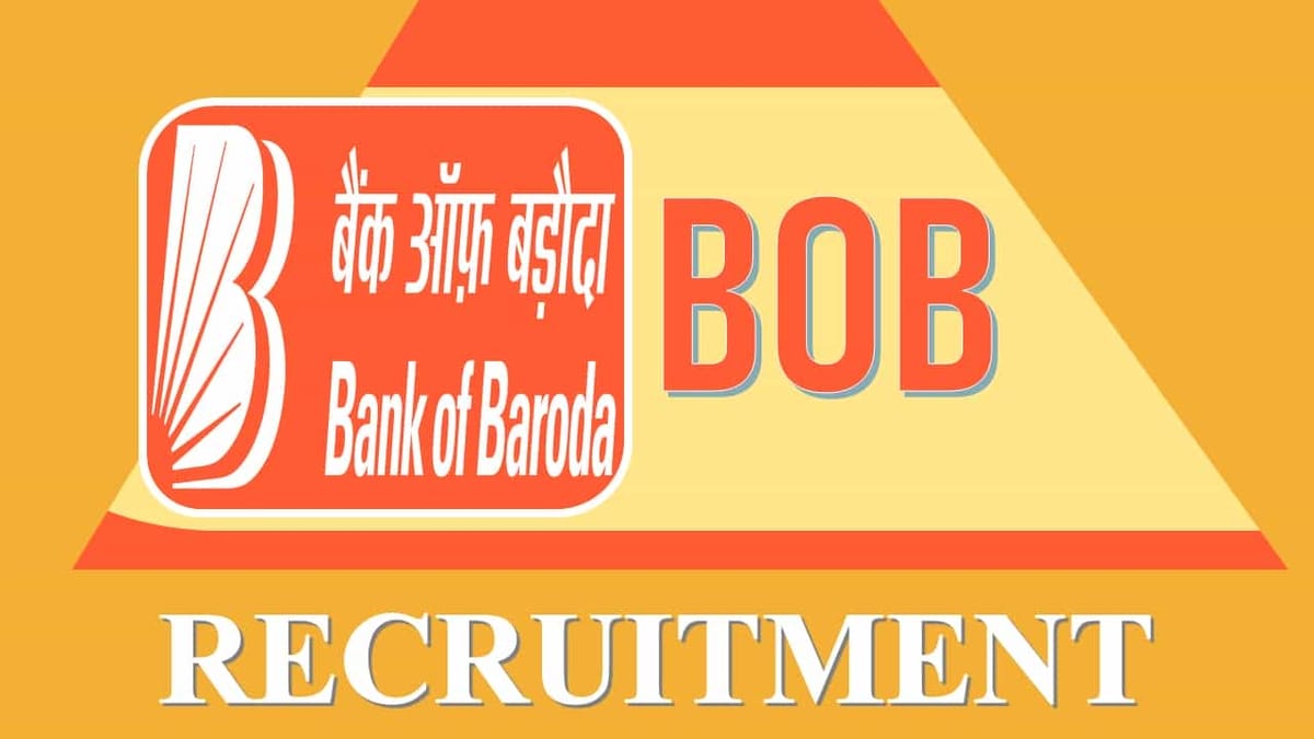 BOB Recruitment 2023: Check Vacancies, Posts, Age, Qualification, Salary and Other Vital Details