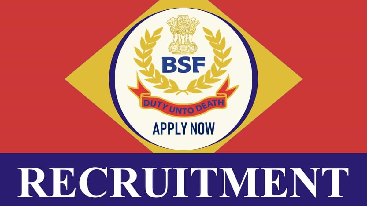 BSF Recruitment 2023: Monthly Salary up to 208700, Check Vacancies, Age, Qualification and Other Vital Details