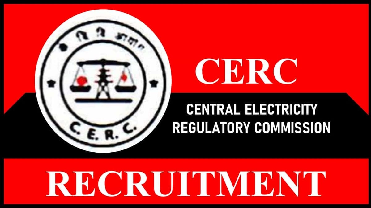 CERC Recruitment 2023: Monthly Salary 400000, Check Post, Eligibility and Application Procedure