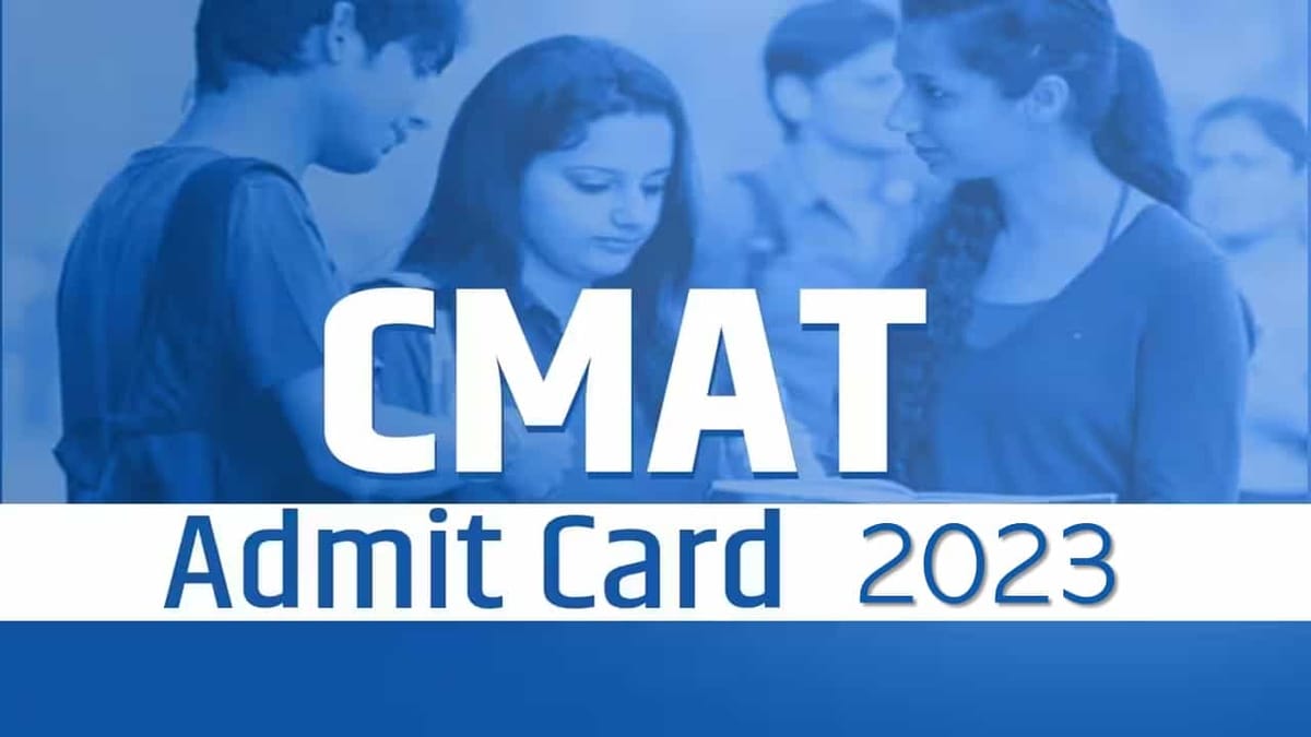 CMAT 2023: Admit Card Released By NTA, Check Exam Date and Time, Know How to Download