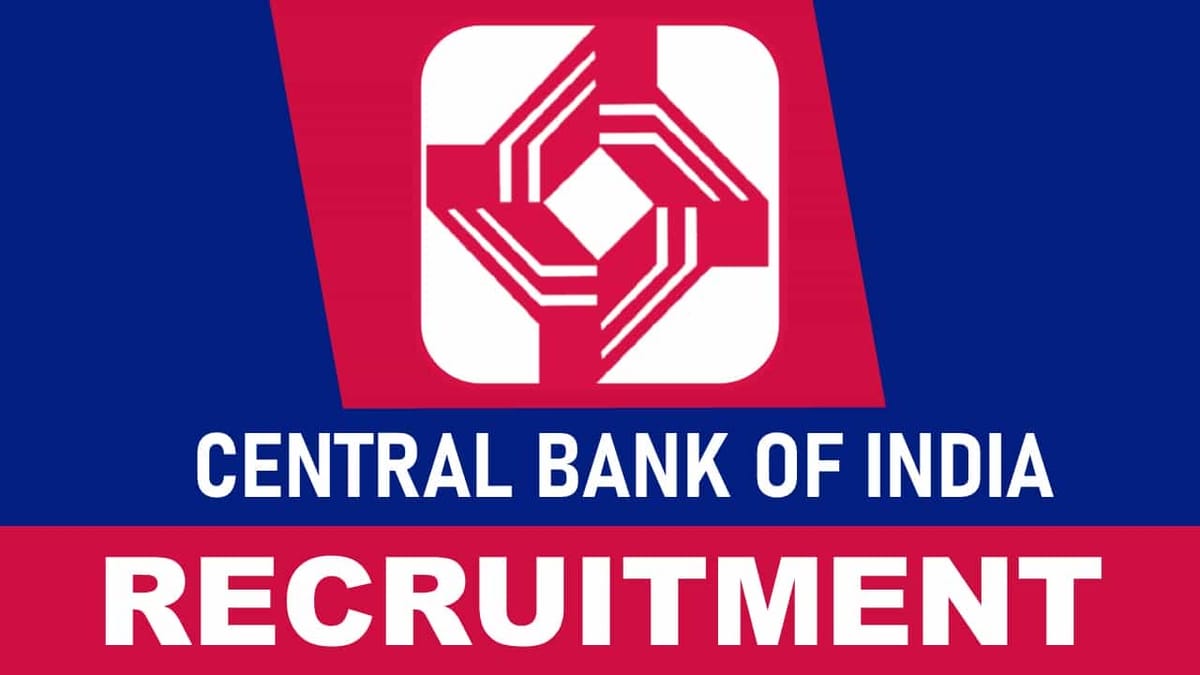 Central Bank of India Recruitment 2023: Check Posts, Vacancies, Age, Qualification, Salary and How to Apply