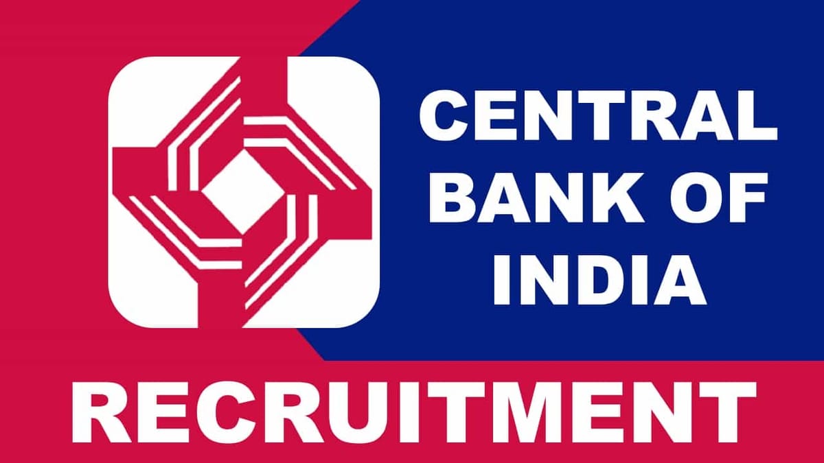 Central Bank of India Recruitment 2023: Check Posts, Eligibility, Salary and Other Vital Details