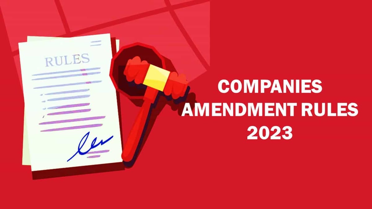 MCA notifies Companies Compromises Arrangements and Amalgamations Amendment Rules 2023