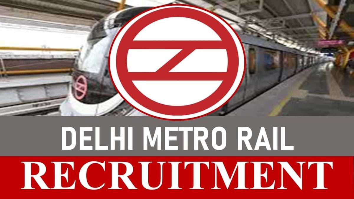 DMRC Recruitment 2023: Monthly Salary upto 280000, Check Vacancy, Salary, and Other Vital Detail