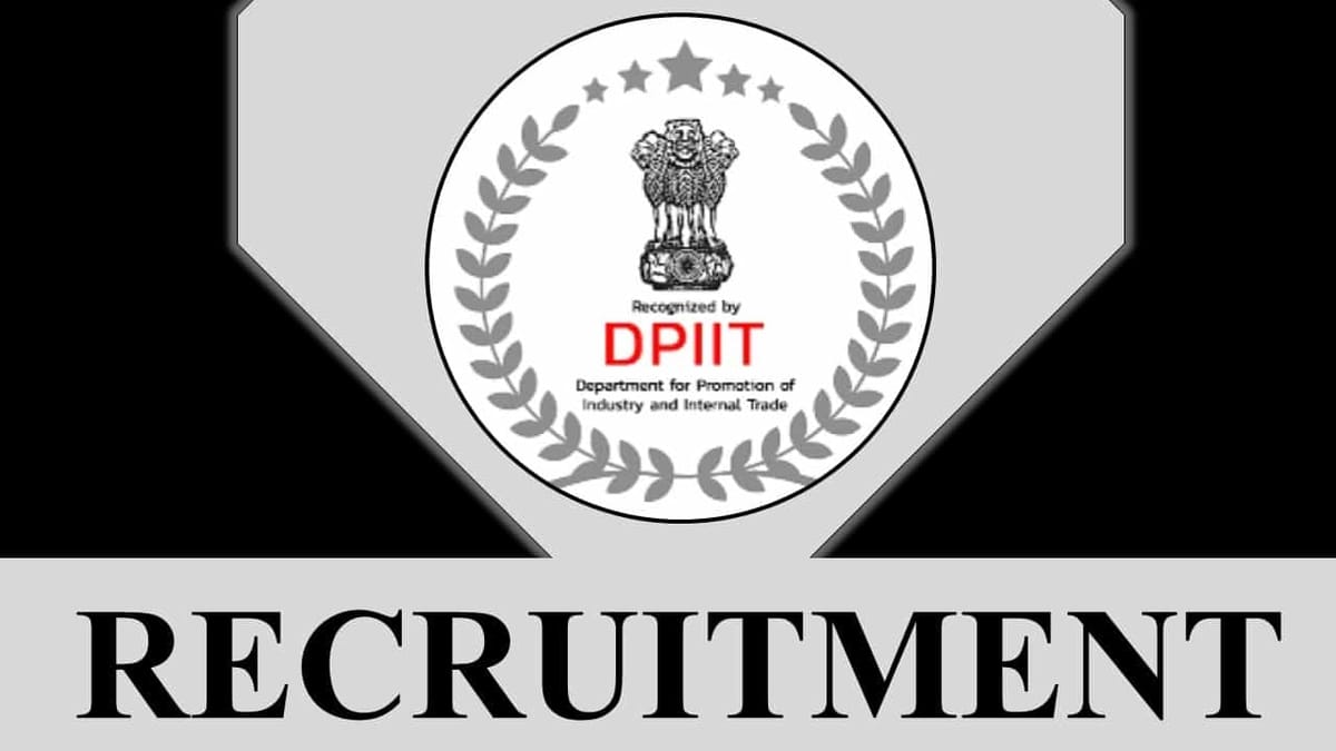 DPIIT Recruitment 2023: Monthly Pay 209200, Check Post, Eligibility Details and Application Procedure