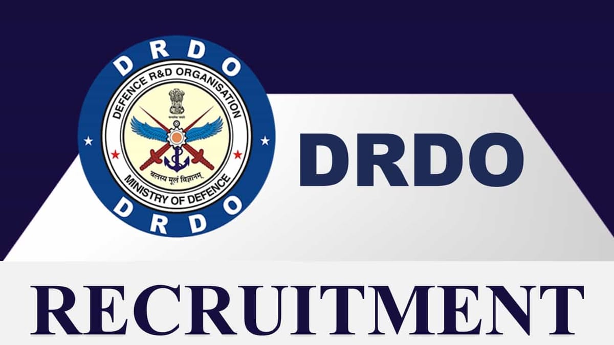 DRDO Recruitment 2023: Monthly Salary up to 220717, Check Posts, Vacancies, Eligibility and How to Apply