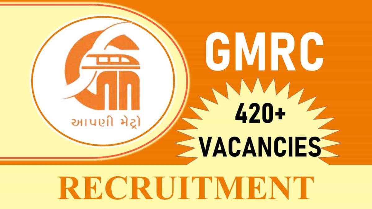 GMRC Recruitment 2023 for 420+ Vacancies: Check Posts, Age, Qualification, Salary and Other Vital Details