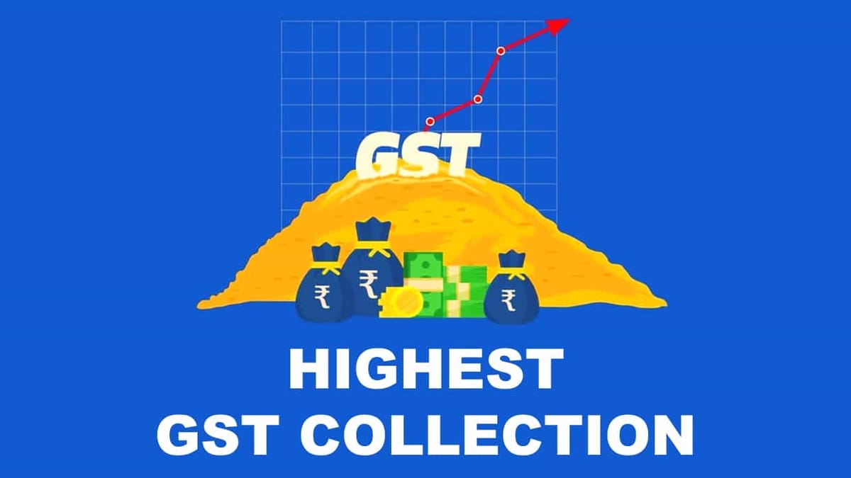 GST Revenue Collection for April 2023 Reached 1.87 Lakh Crore; Highest Ever GST Collection