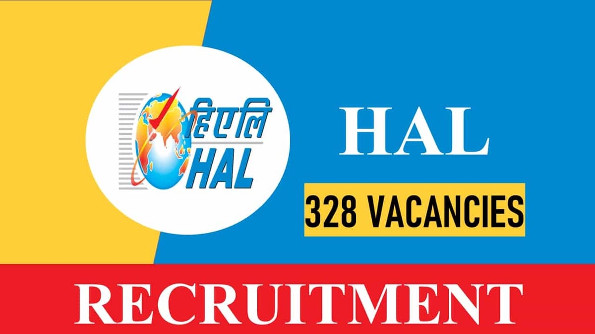 HAL Recruitment 2023 for 320+ Vacancies: Check Post, Eligibility and Other Vital Details
