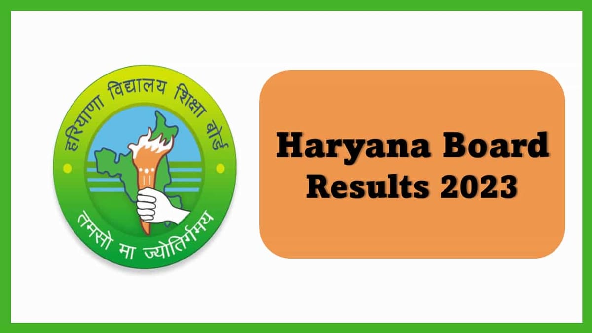 Haryana Board Results 2023: Haryana Board Class 10th, 12th Result Likely to come on this Date, How and Where to View Result