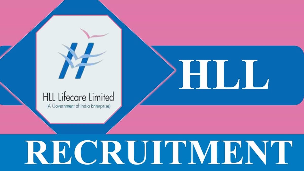 HLL Recruitment 2023: Check Posts, Qualification and How to Apply