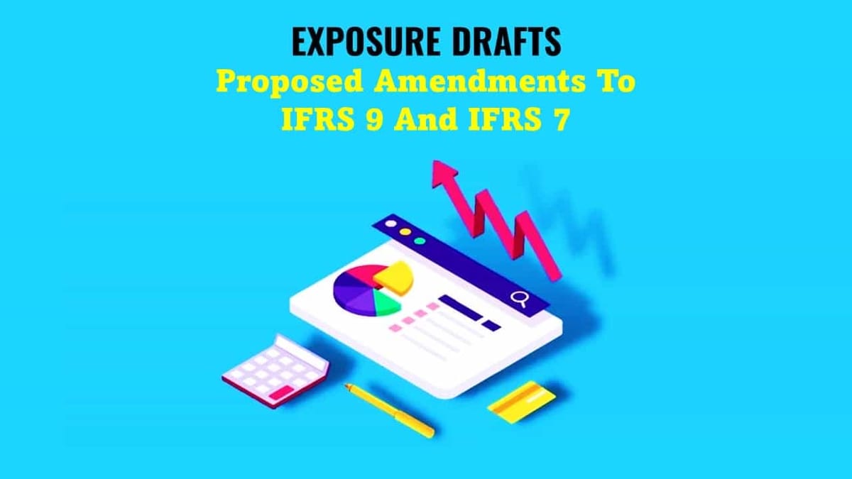 ICAI issued Exposure Draft on Amendments to Classification and Measurement of Financial Instruments