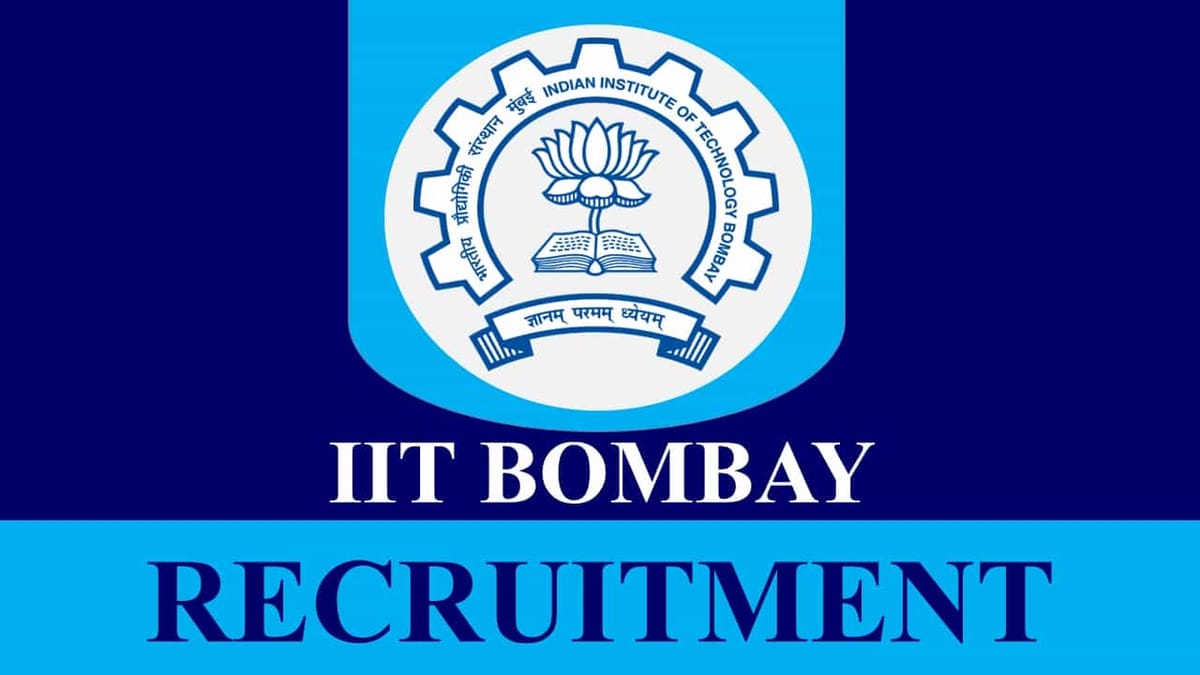 IIT Bombay Recruitment 2023: Check Post, Salary, Qualification and How to Apply