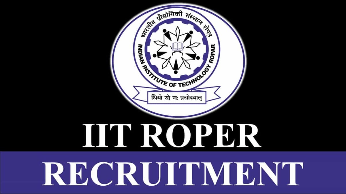 IIT Ropar Recruitment 2023: Monthly Salary up to 45,000, Check Post, Eligibility and Other Details
