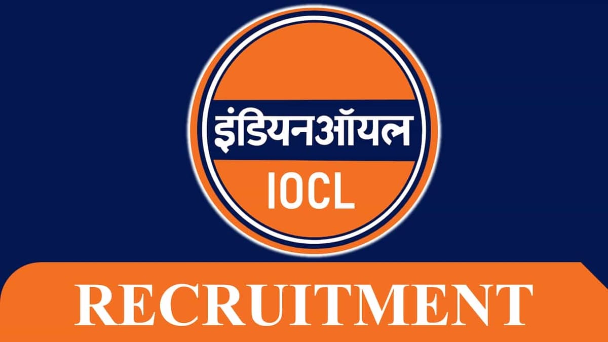 IOCL Recruitment 2023: Check Posts, Vacancies, Qualification and How to Apply