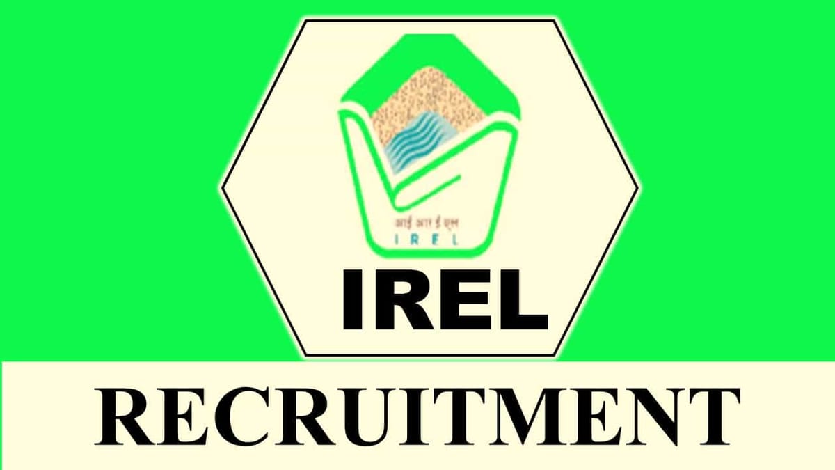 IREL Recruitment 2023: Check Post, Eligibility, Pay Scale and How to Apply