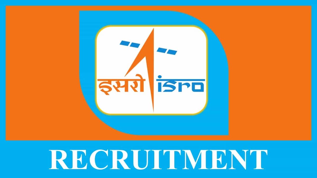 ISRO Recruitment 2023 for Various Post: Check Vacancies, Eligibility, Salary and Other Vital Details