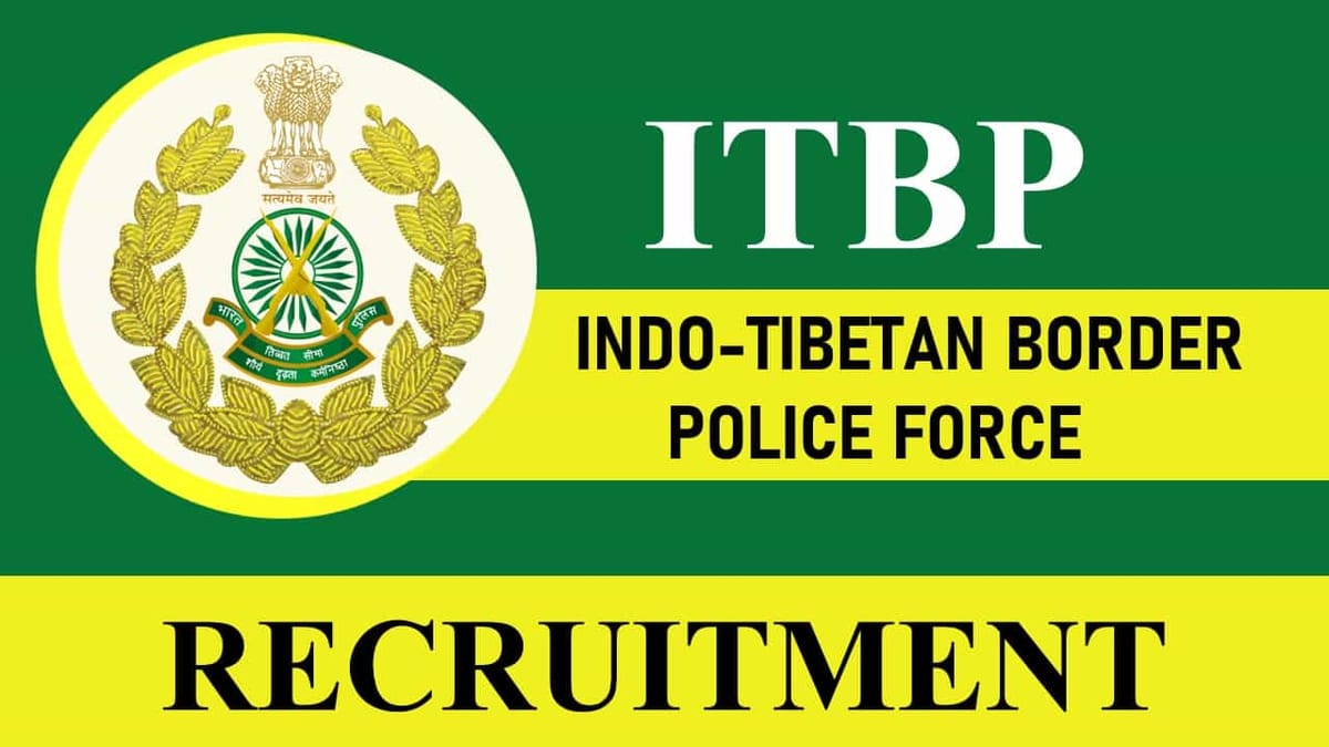 ITBP Recruitment 2023: Monthly Salary Upto 112400, Check Post, Qualification and Other Details