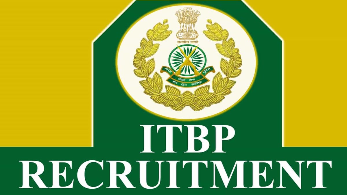 ITBP Recruitment 2023: Monthly Salary up to 112400, Check Post, Eligibility and How to Apply