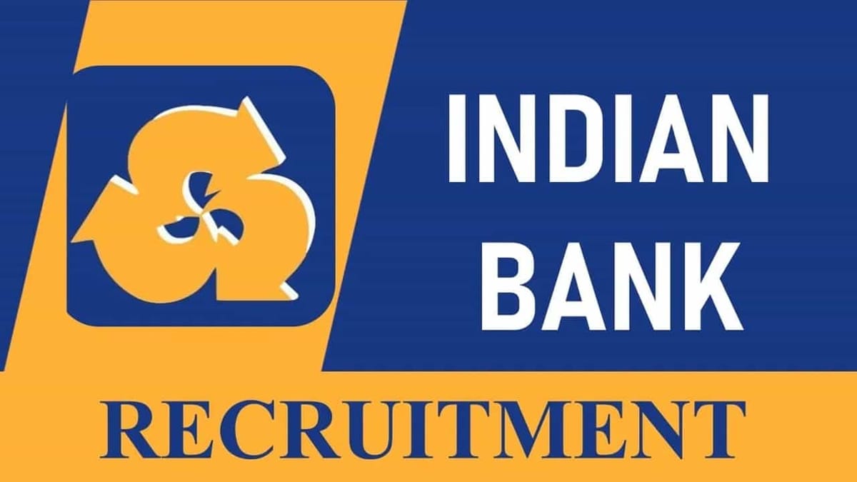 Indian Bank Recruitment 2023: Check Posts, Qualification, Experience, and How to Apply