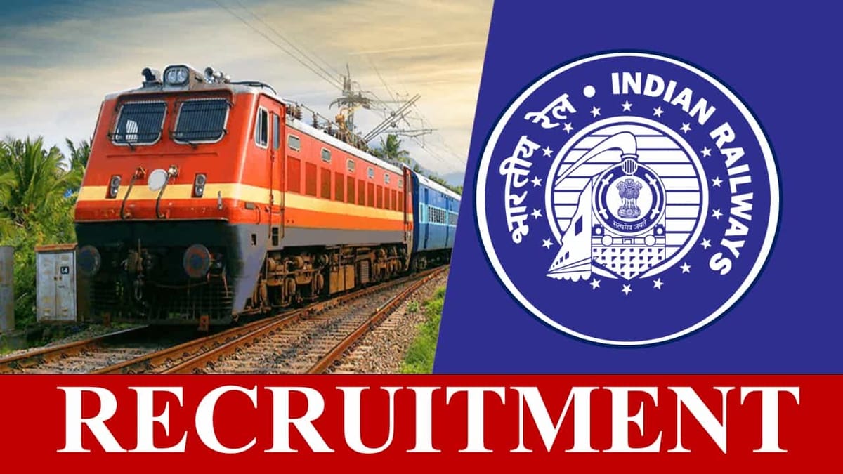 Indian Railway Recruitment 2023 Check Post, Salary, Eligibility and
