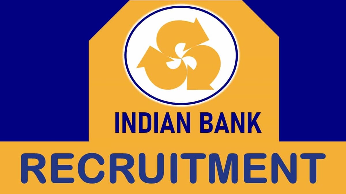 Indian Bank Recruitment 2023: Check Post, Salary, Age, Qualification and How to Apply
