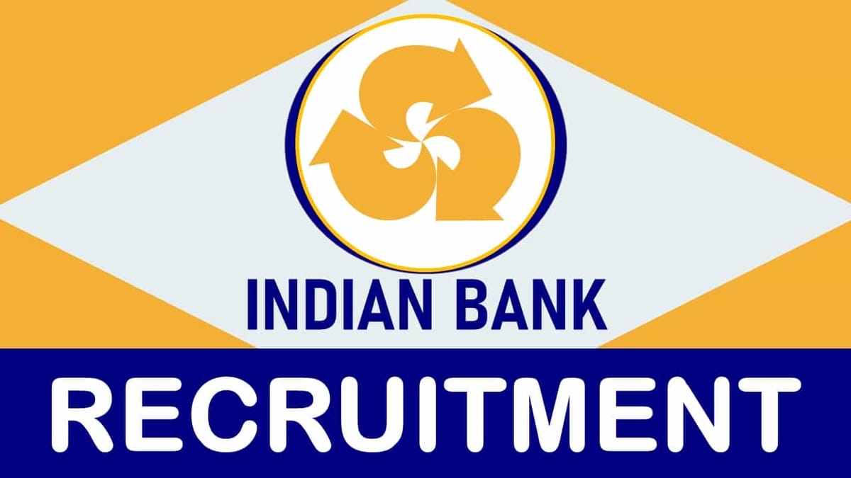 Indian Bank Recruitment 2023: Check Vacancies, Age, Qualification, Salary and How to Apply