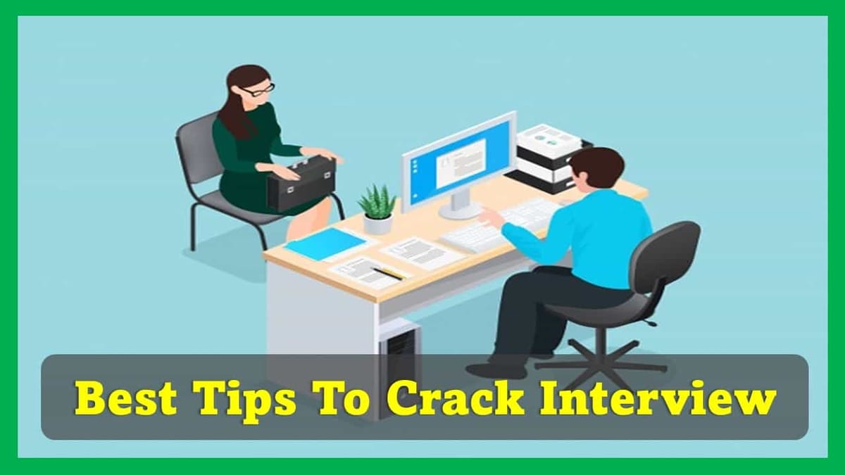 Best Tips to Crack an Job Interview: Check Some of the Most Successful and Useful Tips to Crack any Job Interview
