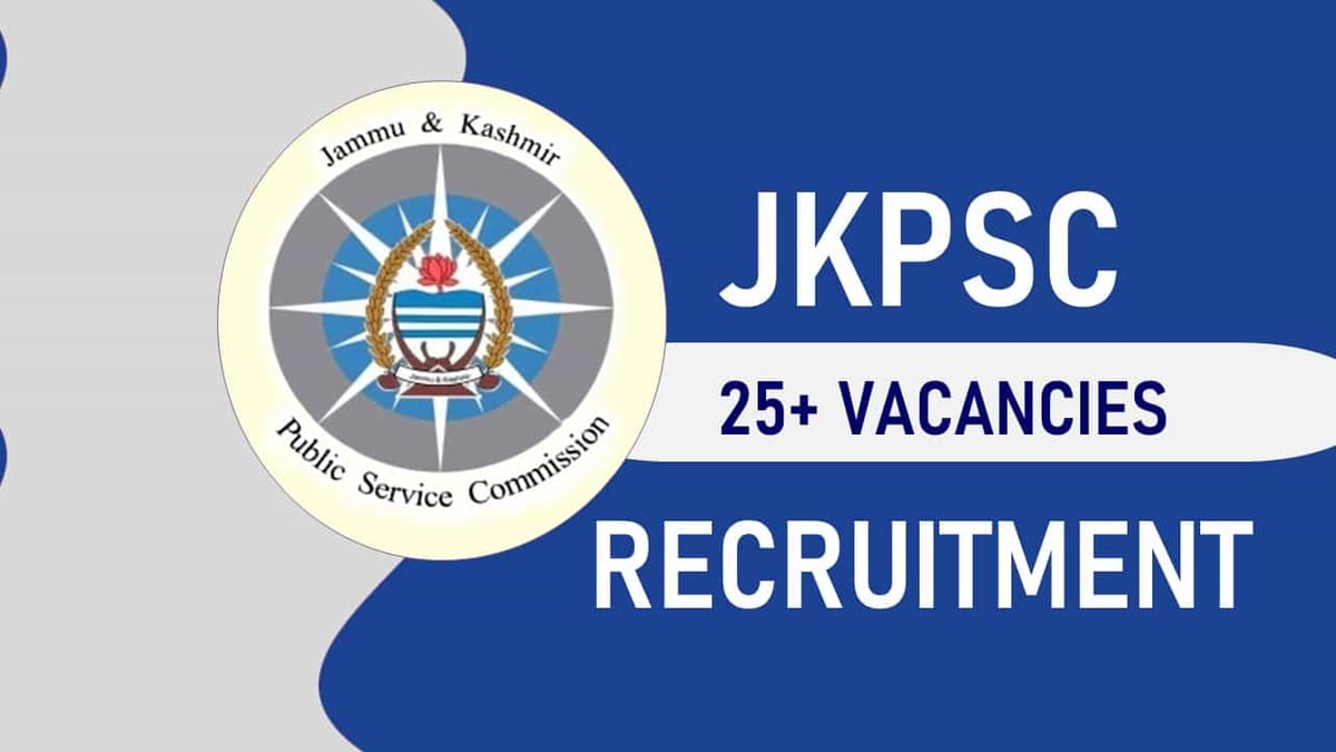 JKPSC Recruitment 2023: 25+ vacancies, Check Post, Eligibility, Salary and How to Apply