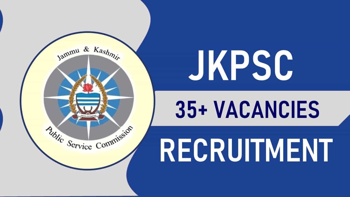 JKPSC Recruitment 2023: 35+ vacancies, Check Post, Eligibility, Salary and How to Apply