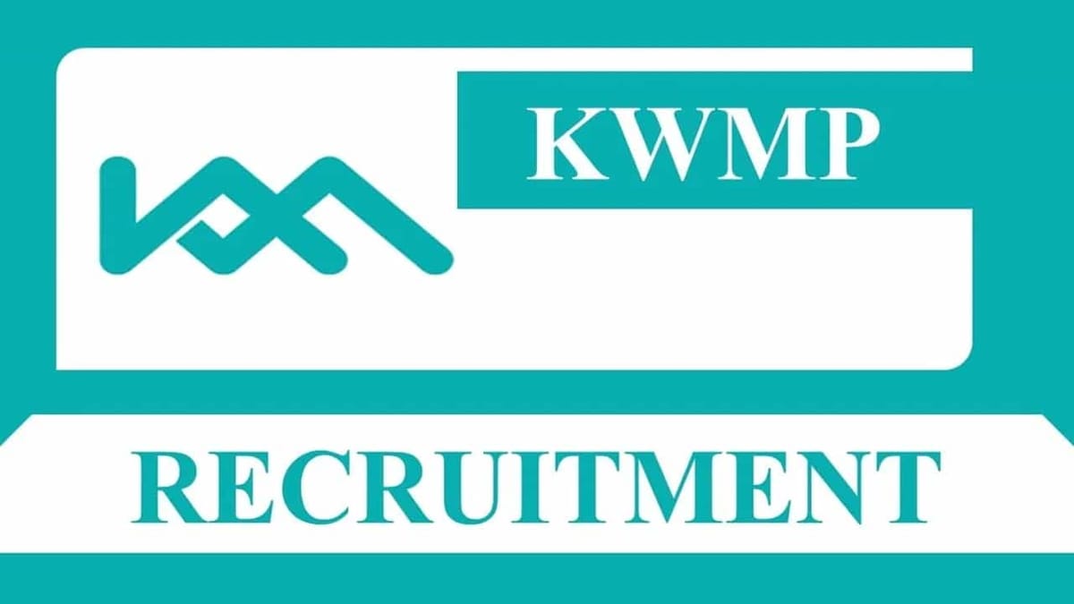 KWML Recruitment 2023: Check Vacancies, Posts, Qualification, and Other Vital Details