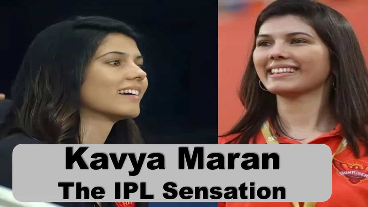 Meet Kavya Maran IPL Sensation, See who is Kavya Maran, Know Her Family Background, and Other Details