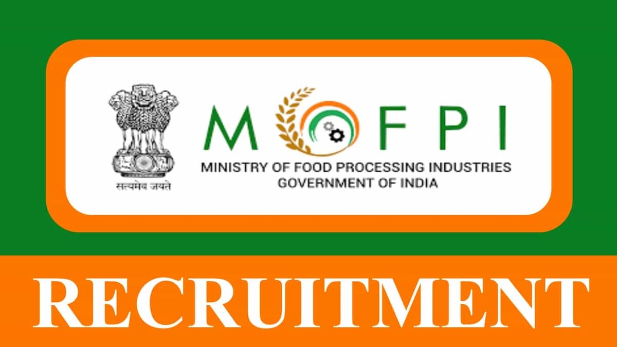 MoFPI Recruitment 2023: Monthly Salary 60000, Check Posts, Eligibility and How to Apply