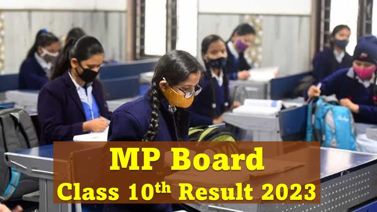 MP Board Class 10th Result 2023: Check MPBSE 10th Result Date and Time and Get Direct Link for Result