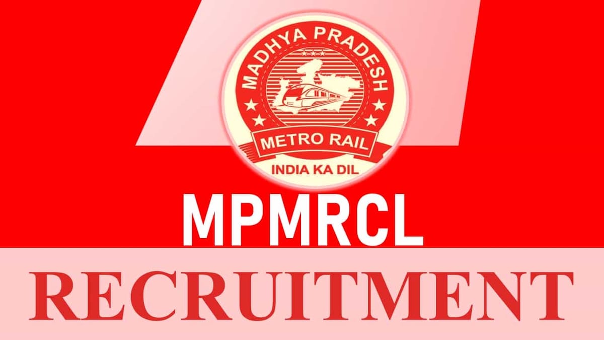 Madhya Pradesh Metro Rail Recruitment 2023: Monthly Salary up to 180000, Check Posts, Age, Qualification and How to Apply