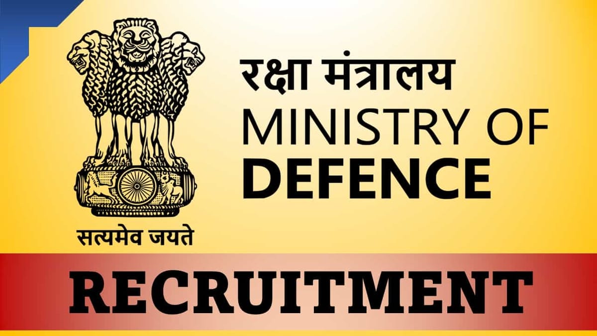 Ministry of Defence Recruitment 2023: Check Posts, Qualification and How to Apply