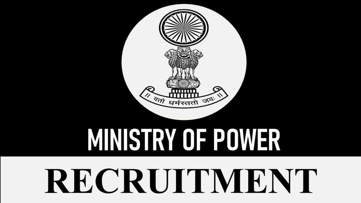 Ministry of Power Recruitment 2023: Check Post, Qualification and Other Details