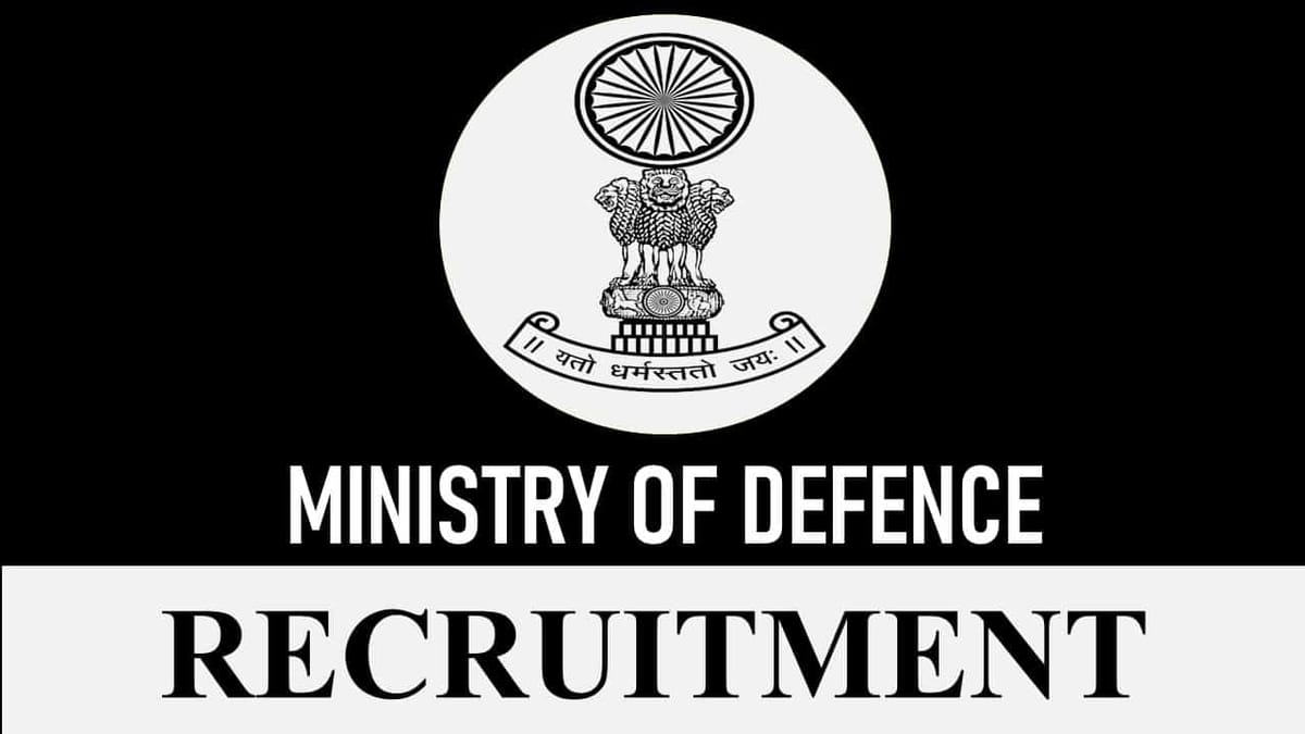 Ministry of Defence Recruitment 2023: Monthly Pay 142400, Check Post, Eligibility, How to Apply