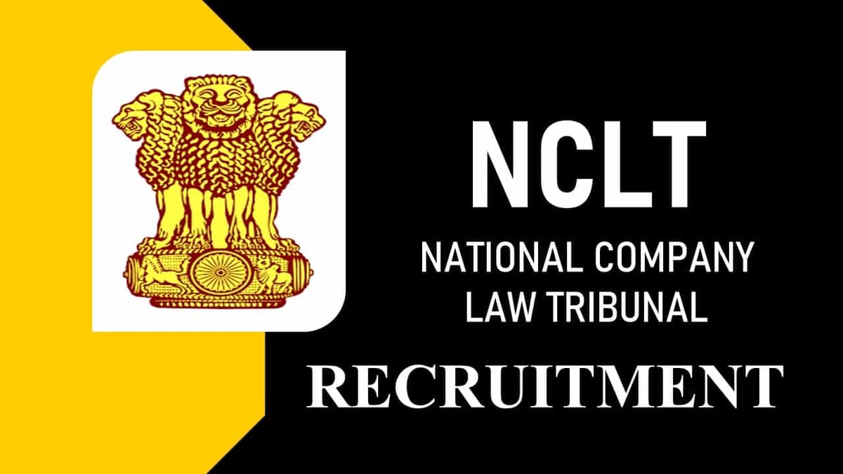 NCLT Recruitment 2023: 30 Vacancies, Check Post, Salary, Age, Qualification and How to Apply
