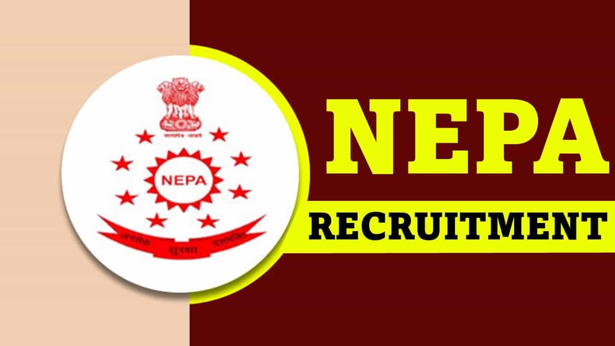 NEPA Recruitment 2023: Monthly Salary Upto 79600, Check Posts, Qualification, Pay Scale and Other Details