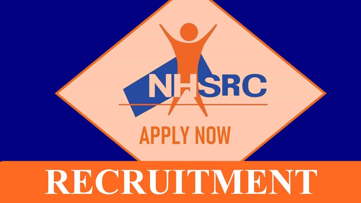 NHSRC Recruitment 2023: Monthly Salary up to 170000, Check Posts, Eligibility, Salary and How to Apply