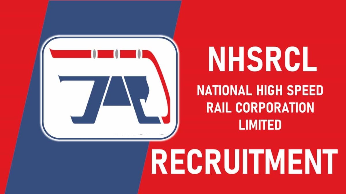 NHSRCL Recruitment 2023: Check Post, Eligibility, Pay Allowances, and Application Procedure