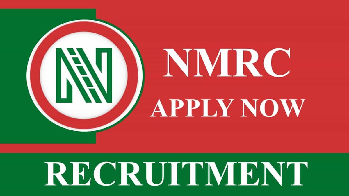 NMRC Recruitment 2023: Monthly Pay up to 200000, Check Posts, Vacancies, Experience, and How to Apply